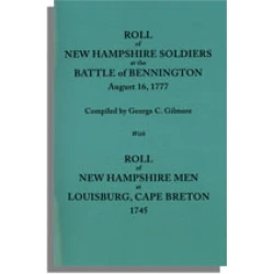 Roll of New Hampshire Soldiers At the Battle of Bennington, August 16, 1777