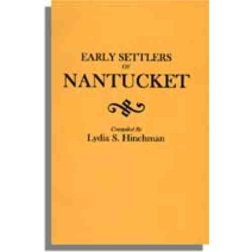 The Early Settlers of Nantucket