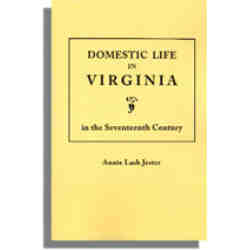 Domestic Life in Virginia in the Seventeenth Century