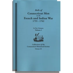 Rolls of Connecticut Men in the French and Indian War, 1755-1762