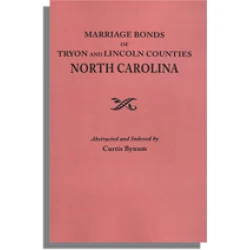 Marriage Bonds of Tryon and Lincoln Counties, North Carolina