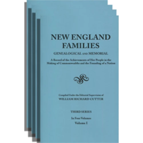 New England Families, Genealogical and Memorial