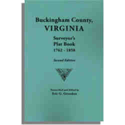 Buckingham County, Virginia Surveyor's Plat Book, 1762-1858