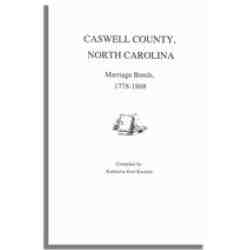 Caswell County, North Carolina, Marriage Bonds, 1778-1868