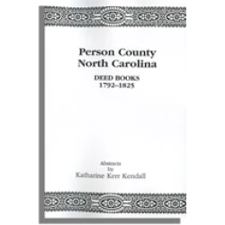 Person County, North Carolina Deed Books 1792-1825