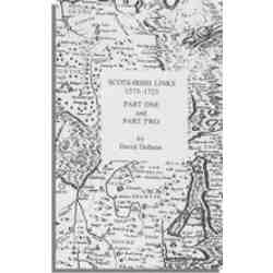 Scots-Irish Links, 1575-1725. In Two Parts