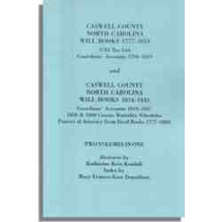 Caswell County, North Carolina Will Books, 1777-1814; 1784 Tax List; and Guardians' Accounts, 1794-1819 (Published With) Caswell County, North Carolina Will Books, 1814-1843