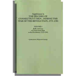 Supplement to the Record of Connecticut Men . . . During the War of the Revolution, 1775-1783