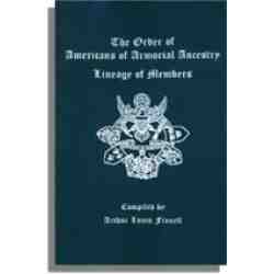 The Order of Americans of Armorial Ancestry. Lineage of Members