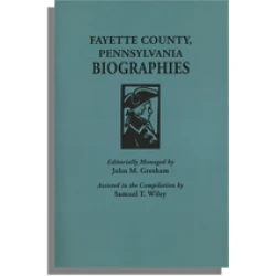 Fayette County, Pennsylvania Biographies