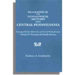 Biographical and Genealogical Sketches from Central Pennsylvania