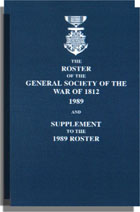 The Roster and Register of the General Society of the War of 1812