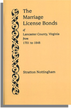 The Marriage License Bonds of Lancaster County, Virginia from 1701 to 1848