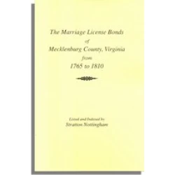 Marriages of Mecklenburg County [Virginia] from 1765 to 1810