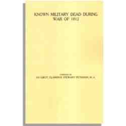 Known Military Dead During the War of 1812