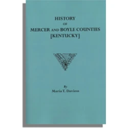 History of Mercer and Boyle Counties [Kentucky]