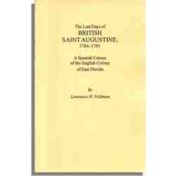 The Last Days of British Saint Augustine, 1784-1785
