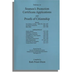 Indexes to Seamen's Protection Certificate Applications and Proofs of Citizenship, Ports of New Orleans, LA; New Haven, CT; and Bath, ME