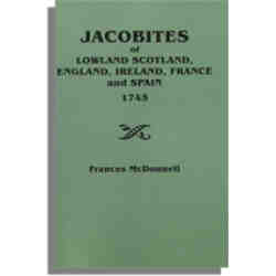Jacobites of Lowland Scotland, England, Ireland, France, and Spain 1745