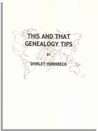 This and That Genealogy Tips