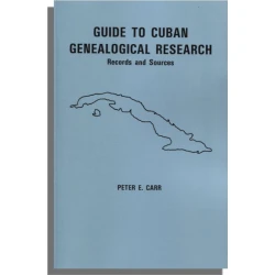 Guide to Cuban Genealogical Research