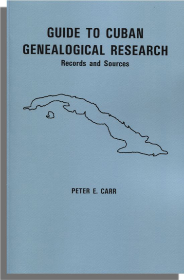 Guide to Cuban Genealogical Research