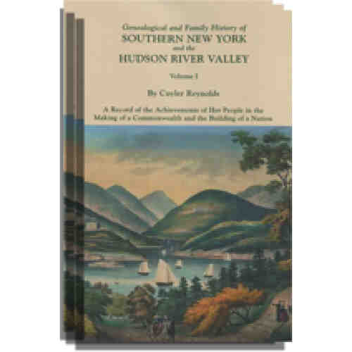 Genealogical and Family History of Southern New York and the Hudson River Valley