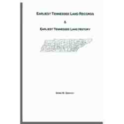 Earliest Tennessee Land Records and Earliest Tennessee Land History