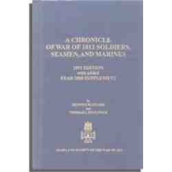 A Chronicle of War of 1812 Soldiers, Seamen, and Marines. 1993 Edition with Added Year 2000 Supplement