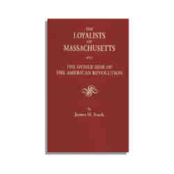 The Loyalists of Massachusetts