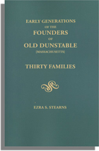 Early Generations of the Founders of Old Dunstable: Thirty Families