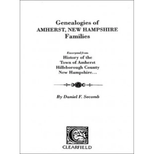 Genealogies of Amherst, New Hampshire Families