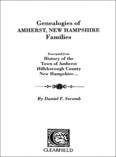 Genealogies of Amherst, New Hampshire Families