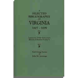 A Selected Bibliography of Virginia, 1607-1699