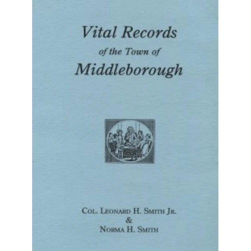 Vital Records of the Town of Middleborough
