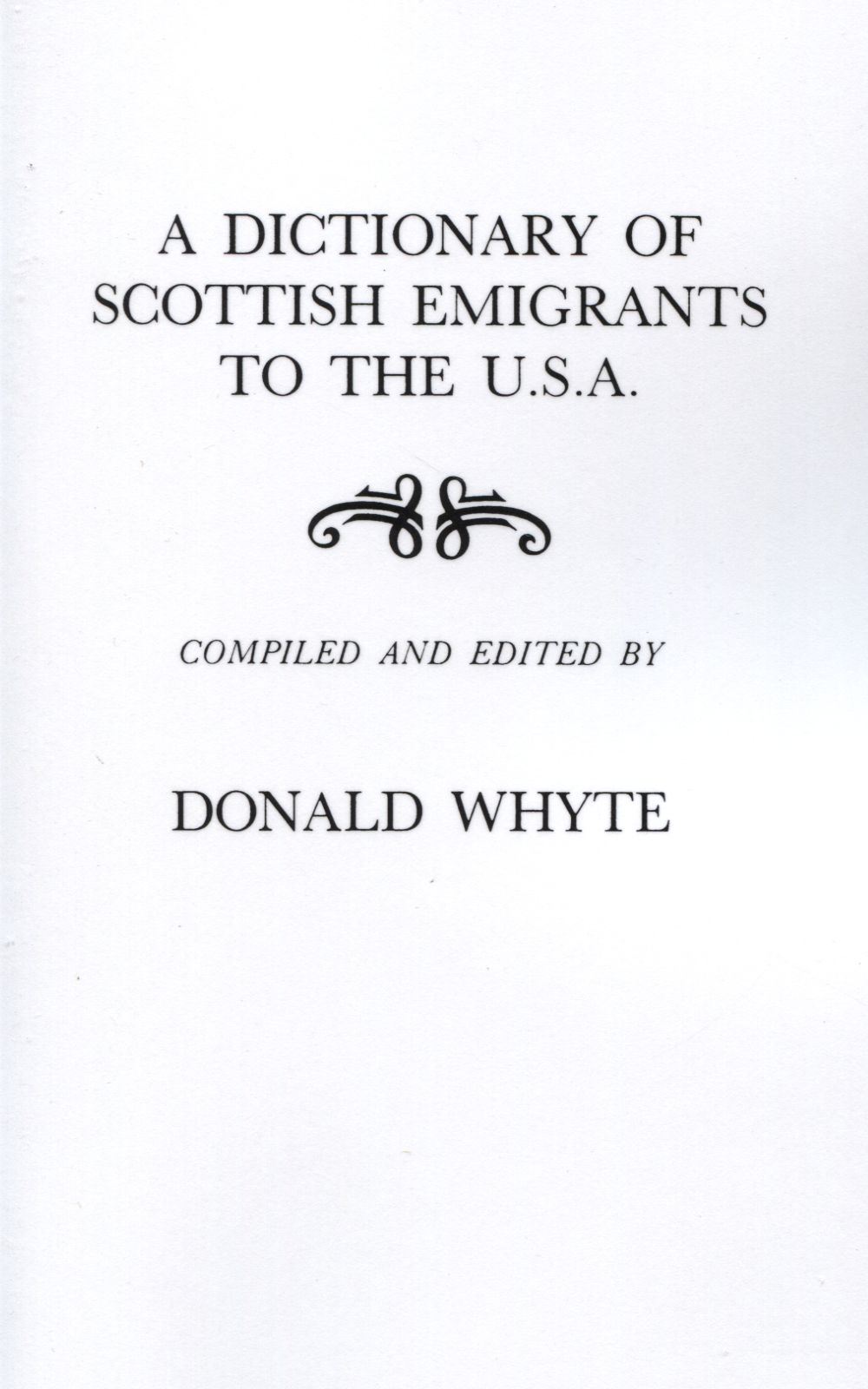 A Dictionary of Scottish Emigrants to the U.S.A.