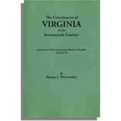 The Government of Virginia in the Seventeenth Century