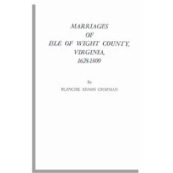 Marriages of Isle of Wight County, Virginia, 1628-1800