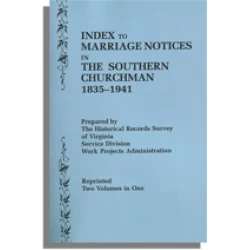 Index to Marriage Notices in the Southern Churchman, 1835-1941