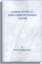 Laurens County, South Carolina: Rabun Creek Settlement, 1762-1848