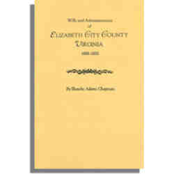 Wills and Administrations of Elizabeth City County, Virginia 1688-1800