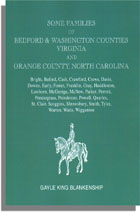 Virginia and North Carolina Genealogies: Some Families of Bedford and Washington Counties, Virginia and Orange County, North Carolina