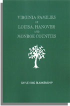 Virginia and North Carolina Genealogies: Virginia [and WV] Families of Louisa, Hanover, and Monroe Counties