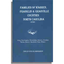 Virginia and North Carolina Genealogies: Families of Warren, Franklin, and Granville Counties, North Carolina