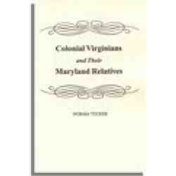 Colonial Virginians and Their Maryland Relatives