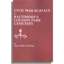 Civil War Burials in Baltimore's Loudon Park Cemetery