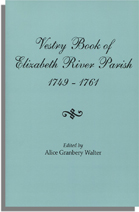 The Vestry Book of Elizabeth River Parish [Virginia], 1749-1761