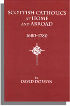 Scottish Catholics at Home and Abroad, 1680-1780