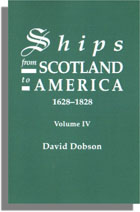 Ships from Scotland to America, 1628-1828. Volume IV