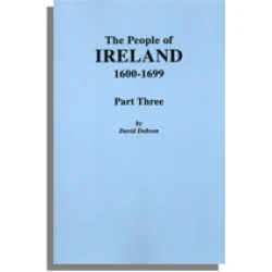 The People of Ireland, 1600-1699. PartThree